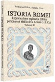 Republica &icirc;ntre regimurile politice personale și bătălia de la Actium (Vol. 3, 31 &icirc;.Cr) Aurelia Gidro, Romulus Gidro - Pro Universitaria