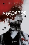 Predator. Seria Dark Verse. Volumul 1/RuNyx
