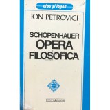 Ion Petrovici - Schopenhauer. Opera filosofica