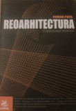 REOARHITECTURA O HIEROGAMIE PROFANA - ROMAN POPA, 2008