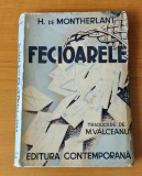 Henry de Montherlant - Fecioarele (Editura Contemporană 1943) roman interbelic