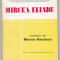 bnk ant Mircea Eliade comentat de Mircea Handoca