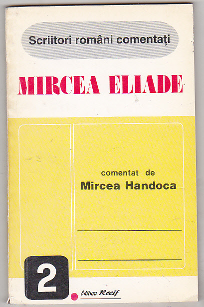 bnk ant Mircea Eliade comentat de Mircea Handoca