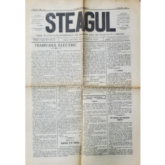 STEAGUL - FOAIA NATIONALISTILOR - DEMOCRATI DIN PRAHOVA , ANUL I , NR. 30 , 1 APRILIE , 1912