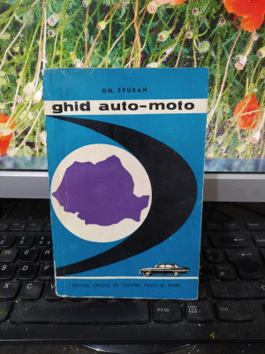 Ghid auto-moto, Gh. Epuran, ediția a II-a revăzută, București 1966, 192 foto