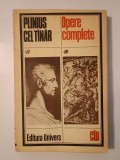 Plinius cel T&acirc;năr - Opere complete (ed. Liana Manolache)