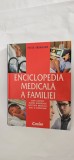 Enciclopedia medicala a familiei - Peter Abrahams , STARE FOARTE BUNA , CARTEA ESTE CA NOUA .