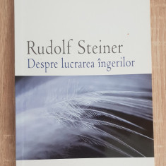 Despre lucrarea îngerilor și a altor entități ierarhice - Rudolf Steiner