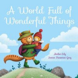 A World Full of Wonderful Things