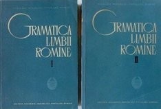 Gramatica Limbii Romane - 2 vol. Gramatica Limbii Romane - 2 vol.