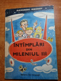 Carte pentru copii - intamplari din mileniul trei - din anul 1989