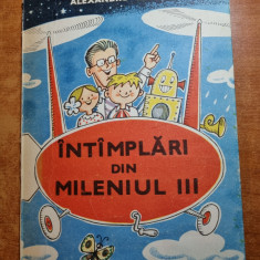 carte pentru copii - intamplari din mileniul trei - din anul 1989