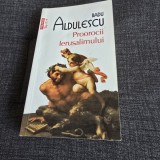 Proorocii Ierusalimului - Radu Aldulescu