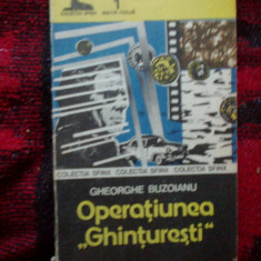 a6 Operatiunea "Ghinturesti" - Gheorghe Buzoianu