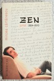 Zen - Mircea Cartarescu Contine dedicatie, data si semnatura autorului.
