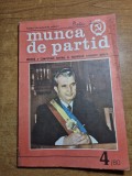 revista munca de partid - aprilie 1980 - revista a comitetului central al partidului comunist roman