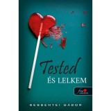 Tested &eacute;s lelkem - (K&uuml;l&ouml;nleges kiad&aacute;s) - Bessenyei G&aacute;bor