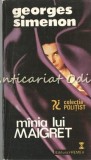 Cumpara ieftin Minia Lui Maigret - George Simenon, Editura Vremea 1963, Roman Politist, Limba Romana