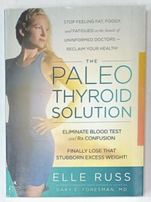 THE PALEO THYROID SOLUTION by ELLE RUSS , 2016 foto