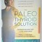 THE PALEO THYROID SOLUTION by ELLE RUSS , 2016