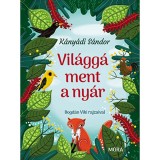 Vil&aacute;gg&aacute; ment a ny&aacute;r - K&aacute;ny&aacute;di S&aacute;ndor