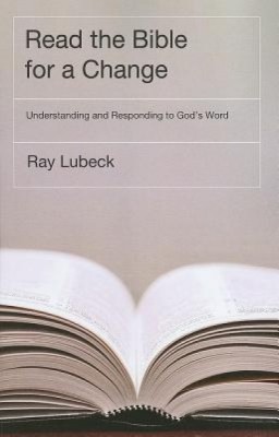 Read the Bible for a Change: Understanding and Responding to God&amp;#039;s Word foto
