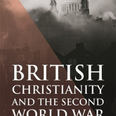 British Christianity and the Second World War