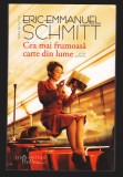 C10026 - CEA MAI FRUMOASA CARTE DIN LUME - ERIC-EMMANUEL SCHMITT, Humanitas