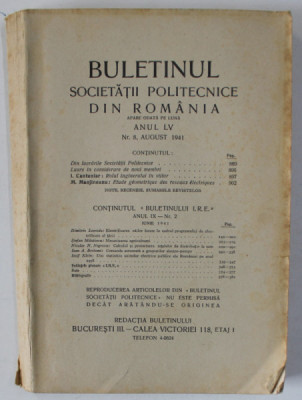 BULETINUL SOCIETATII POLITECNICE DIN ROMANIA , NR.8 , 1941 , CONTINE SI PAGINI CU RECLAME * foto