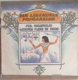 Disc vinil, LP. Din Legendele Popoarelor: Fiul Faraonului. Legenda Florii De Rodie-COLECTIV, Pentru copii