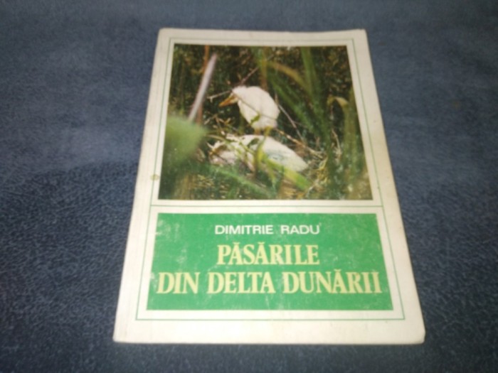 DIMITRIE RADU - PASARILE DIN DELTA DUNARII