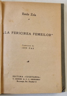 &amp;#039; LA FERICIREA FEMEILOR &amp;#039; de EMILE ZOLA , roman , EDITIE INTERBELICA foto