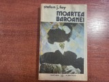 Moartea baroanei de Stefan J.Fay