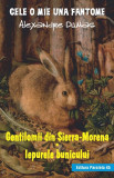 Gentilomii din Sierra-Morena. Iepurele bunicului, Paralela 45