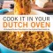 Cook It in Your Dutch Oven: 150 Foolproof Recipes Tailor-Made for Your Kitchen&#039;s Most Versatile Pot