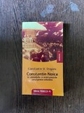 Constantin Dogaru - Constantin Noica: Amintiri si Marturisiri (Preot Ortodox) Editura Paralela 45, 2008