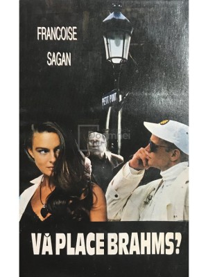 Francoise Sagan - Va place Brahms? (Editia: 1994) foto