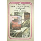 G. Ibraileanu - Spiritul critic in cultura romaneasca. Note si impresii (Editia: 1984)
