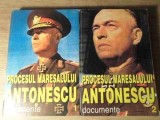 PROCESUL MARESALULUI ANTONESCU. DOCUMENTE VOL.1-2-MARCEL DUMITRU CIUCA-223331