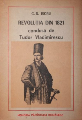 REVOLUTIA DIN 1821 CONDUSA DE TUDOR VLADIMIRESCU foto