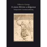 A zisten f&ouml;lvitte a dolgomat - Kakpuszt&aacute;t&oacute;l a korm&aacute;nyvad&aacute;szatig - Palkovics Gy&ouml;rgy
