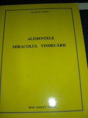 ALIMENTELE MIRACOLUL VINDECARII - Dr. Henry Bieler foto