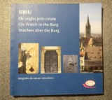 Sibiu: de veghe prin cetate. On Watch in the Burg (fotografii: Răzvan Voiculescu)