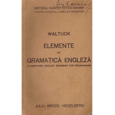 Henry Waltuck - Elemente de gramatica engleza (Elementary english