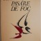 Ispititoarea pasare de foc (Balade) &ndash; Virgil Nistor