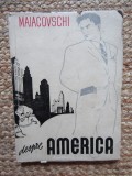 MAIACOVSCHI DESPRE AMERICA