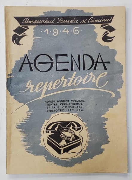 ALMANAHUL FEMEIA SI CAMINUL, AGENDA REPERTOIRE , 1946