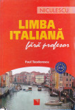 PAUL TEODORESCU - LIMBA ITALIANA FARA PROFESOR