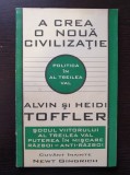 POLITICA IN AL TREILEA VAL. A crea o noua civilizatie - Toffler