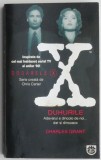 Dosarele X. Duhurile - Charles Grant, Roman SF, Thriller, Editura [Editura], Carte Beletristica